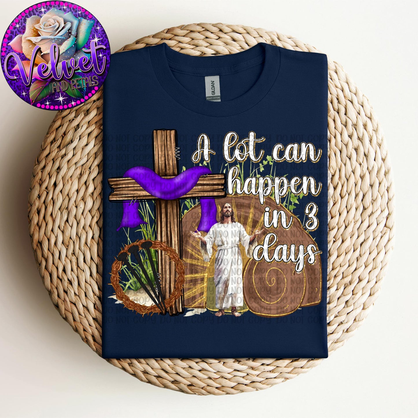 A lot can Happen in 3 Days Jesus Cross Easter SHIRT