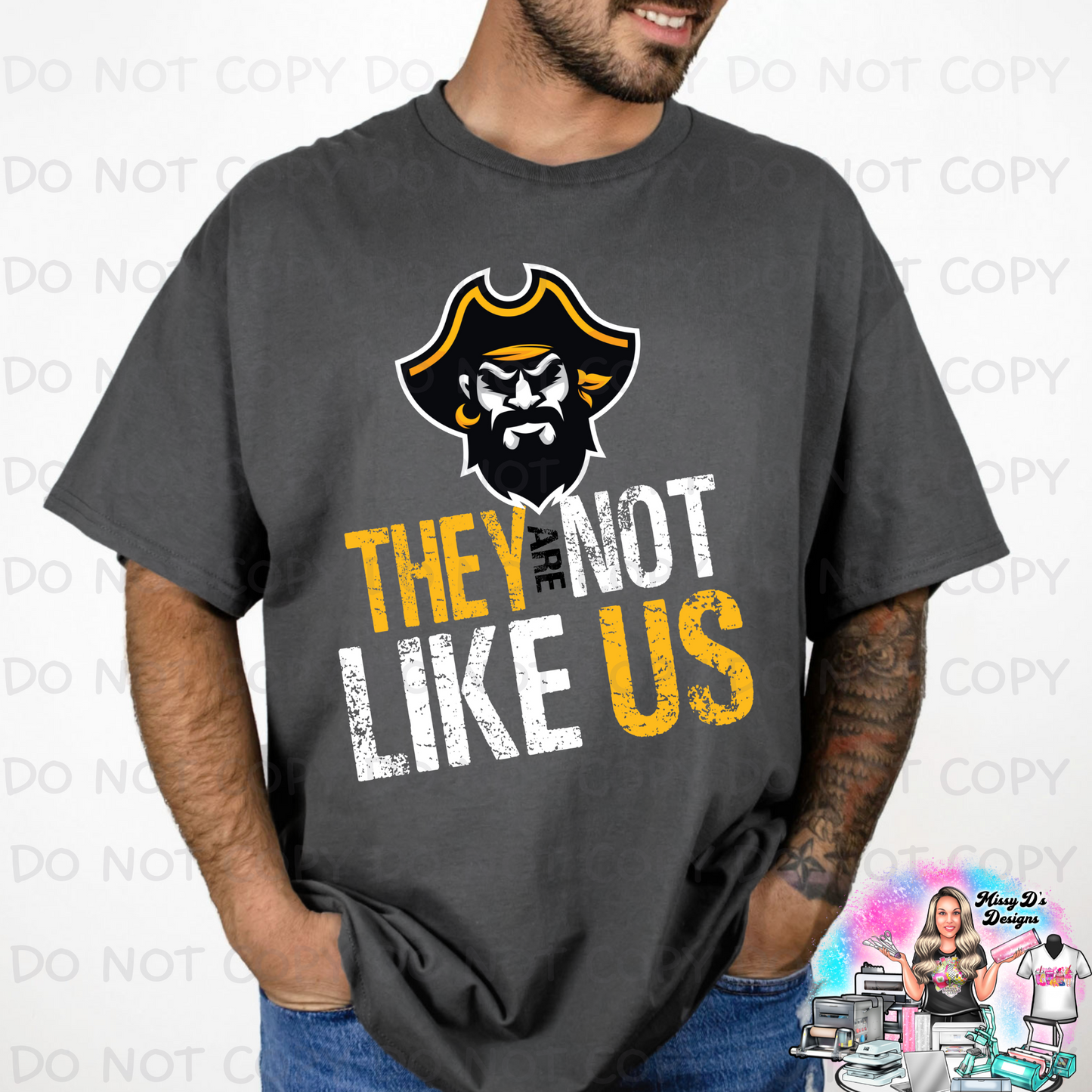 Pirates They are not like us SHIRT