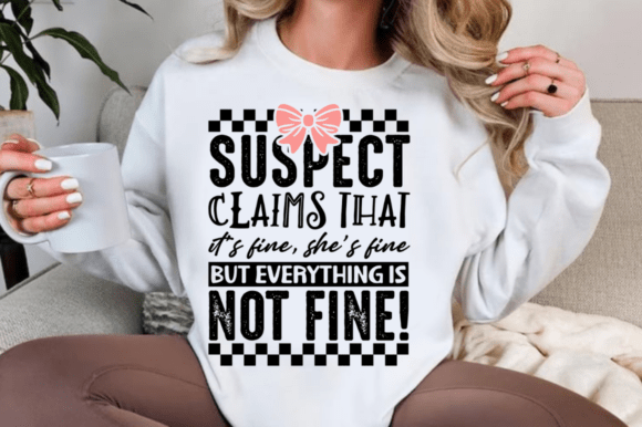 Suspect claims everything is fine, but it's not fine SHIRT