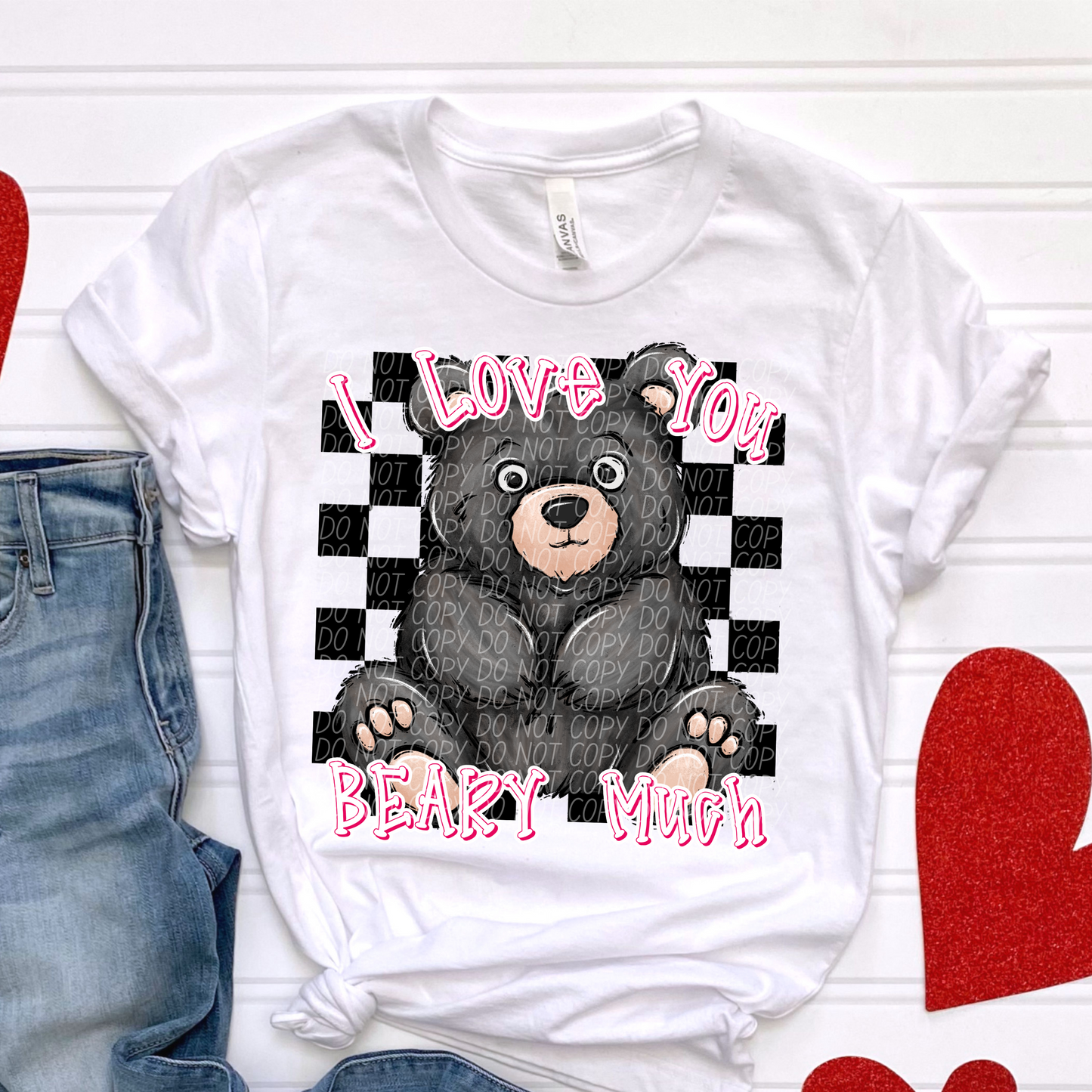 I Love You Beary Much Valentine SHIRT