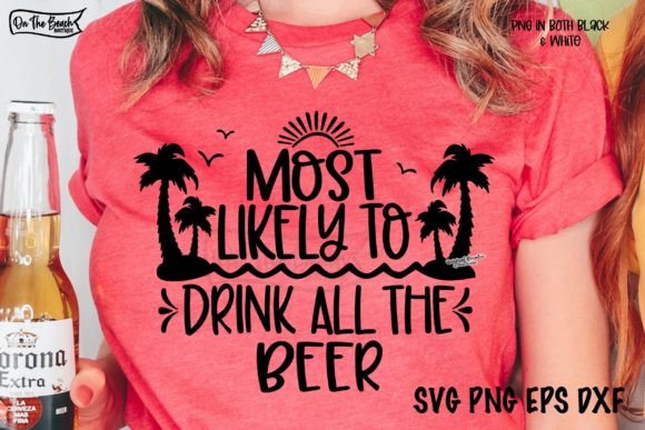 Cruise Most Likely to Drink Beer SHIRT