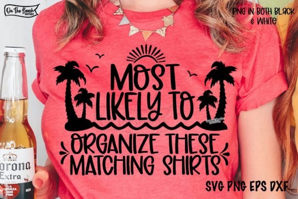 Cruise Most Likely to Organize Shirts SHIRT