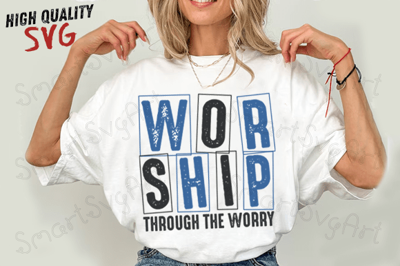 Worship Through the Worry