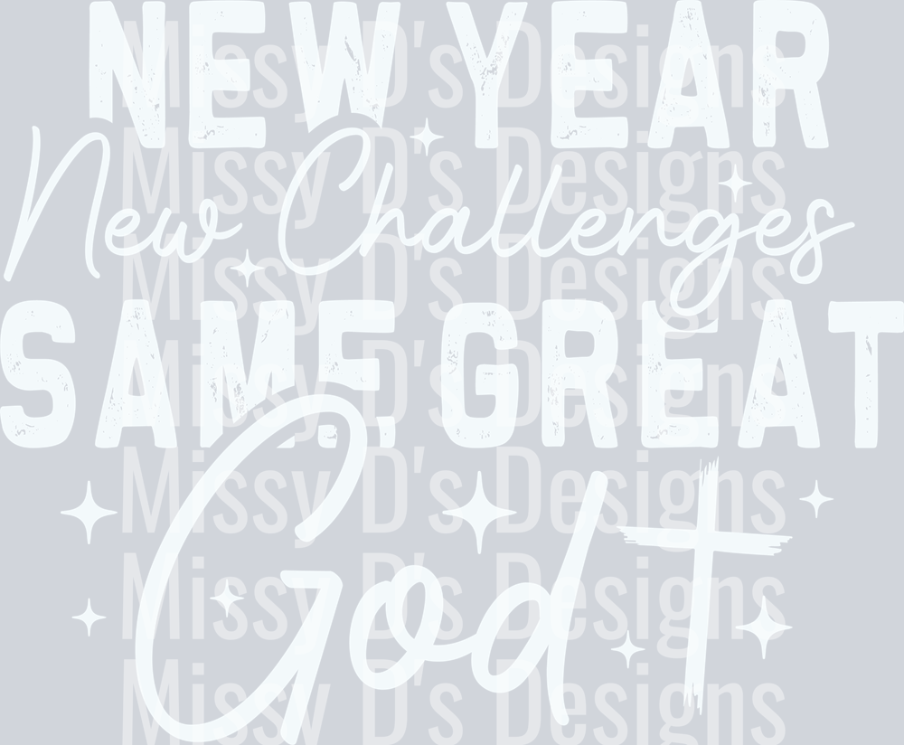 New Year New Challenges Same Great Got