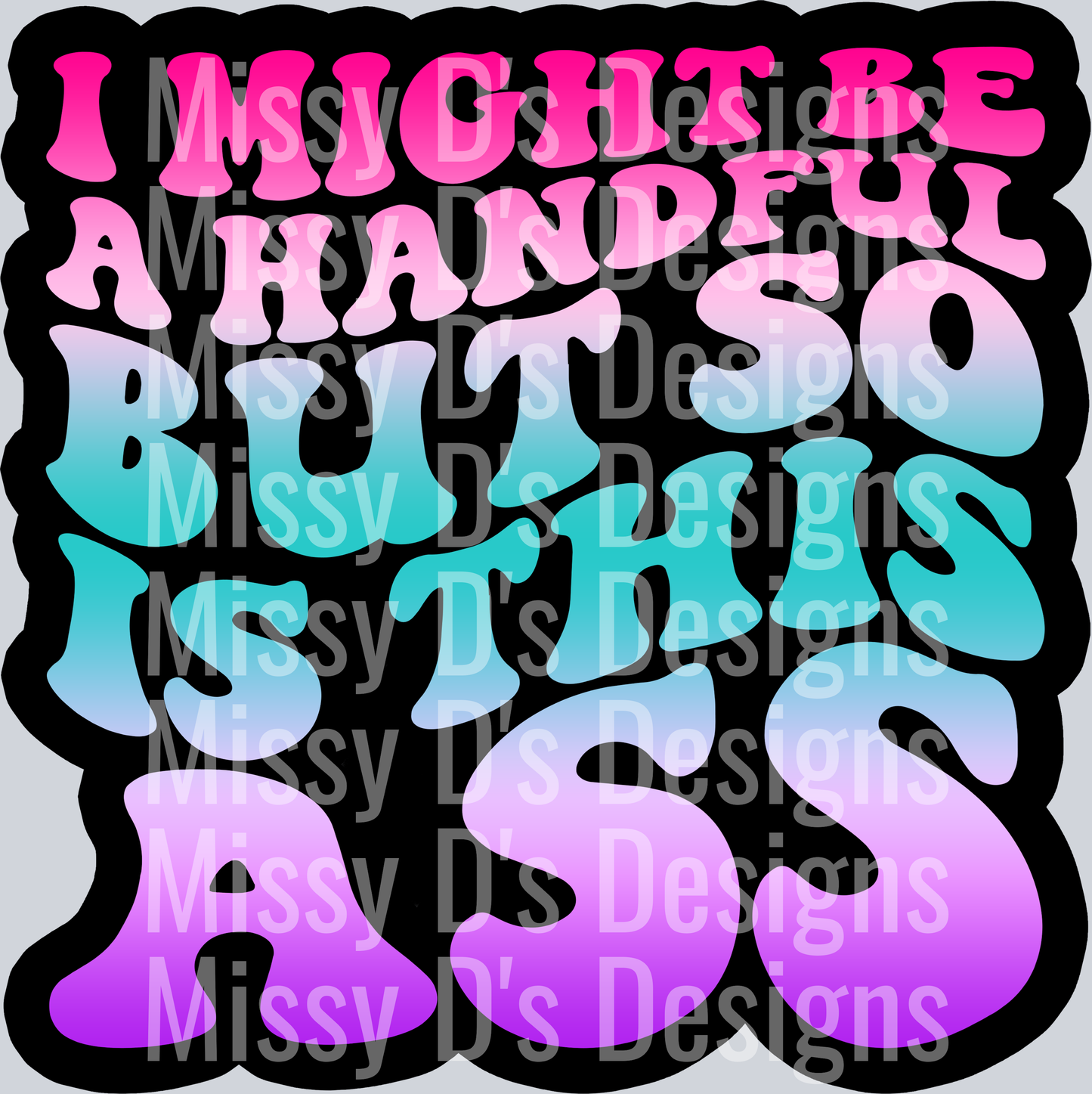 I Might Be A Handful Color