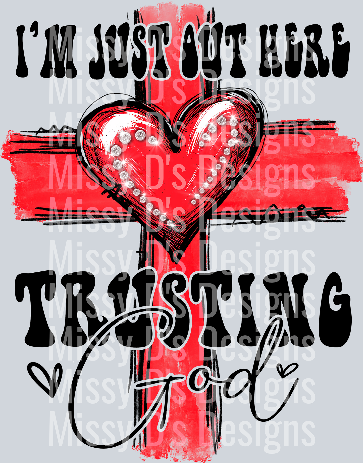 ImjustoutheretrustingGodblack