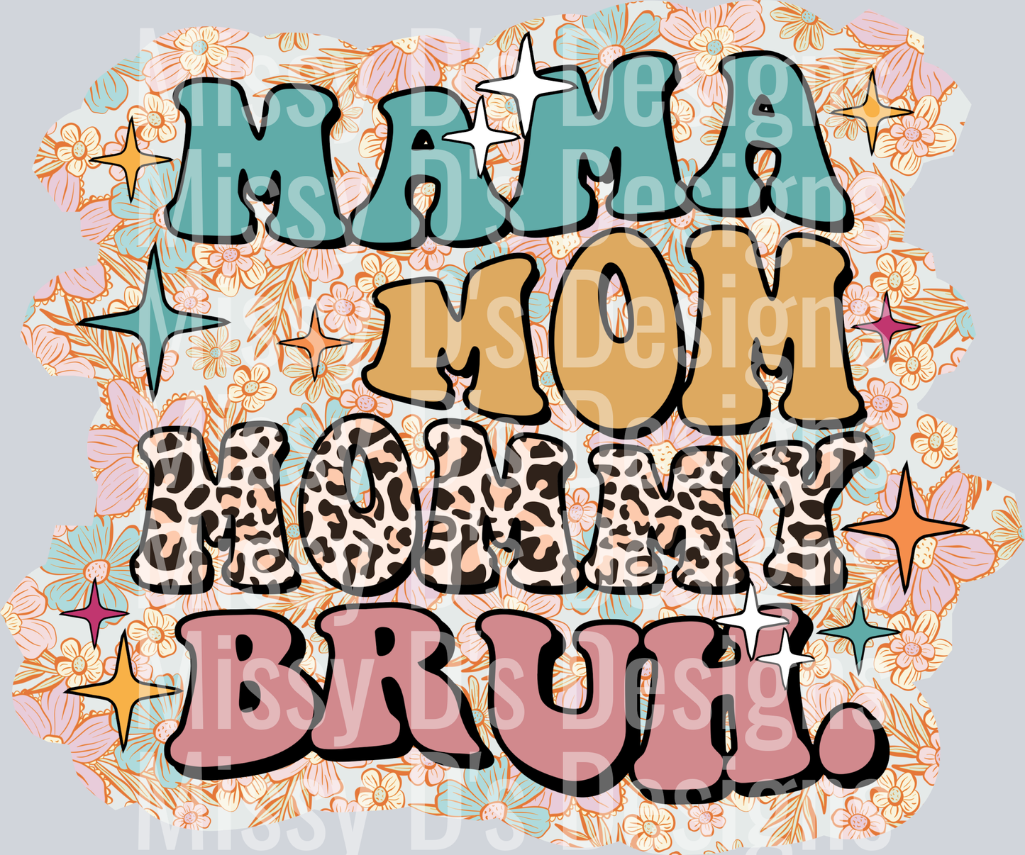 mama mom mommy bruh