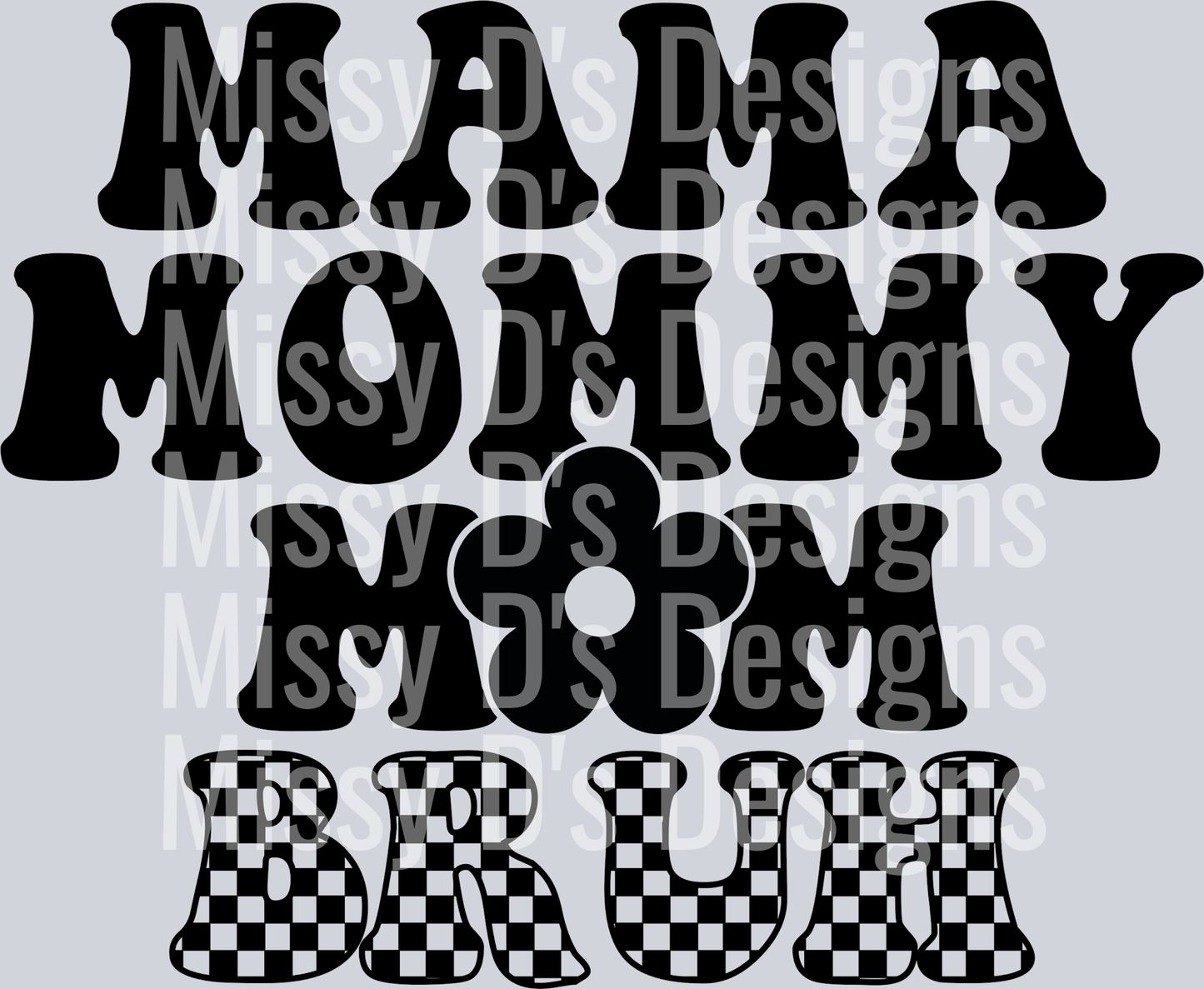mama mommy mom bruh checkered