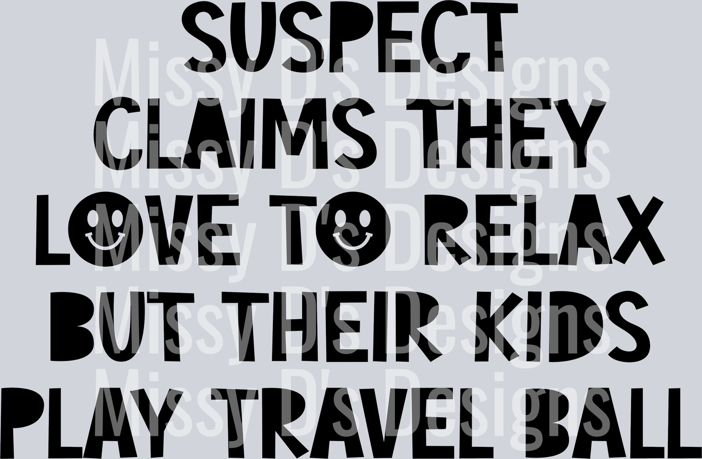 Suspect-ClaimsTheyLoveToRelax