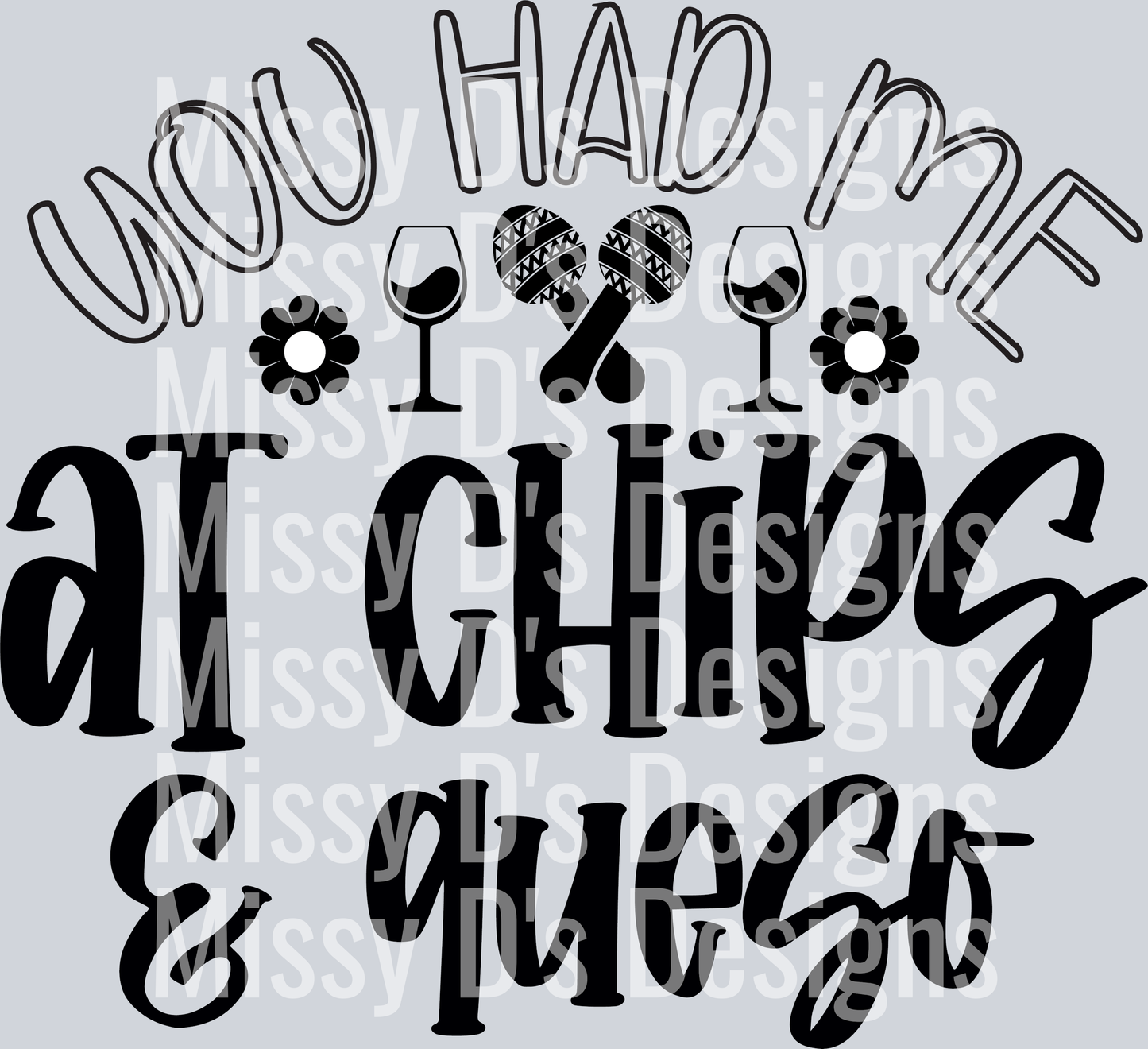 You had me at chips +queso-01