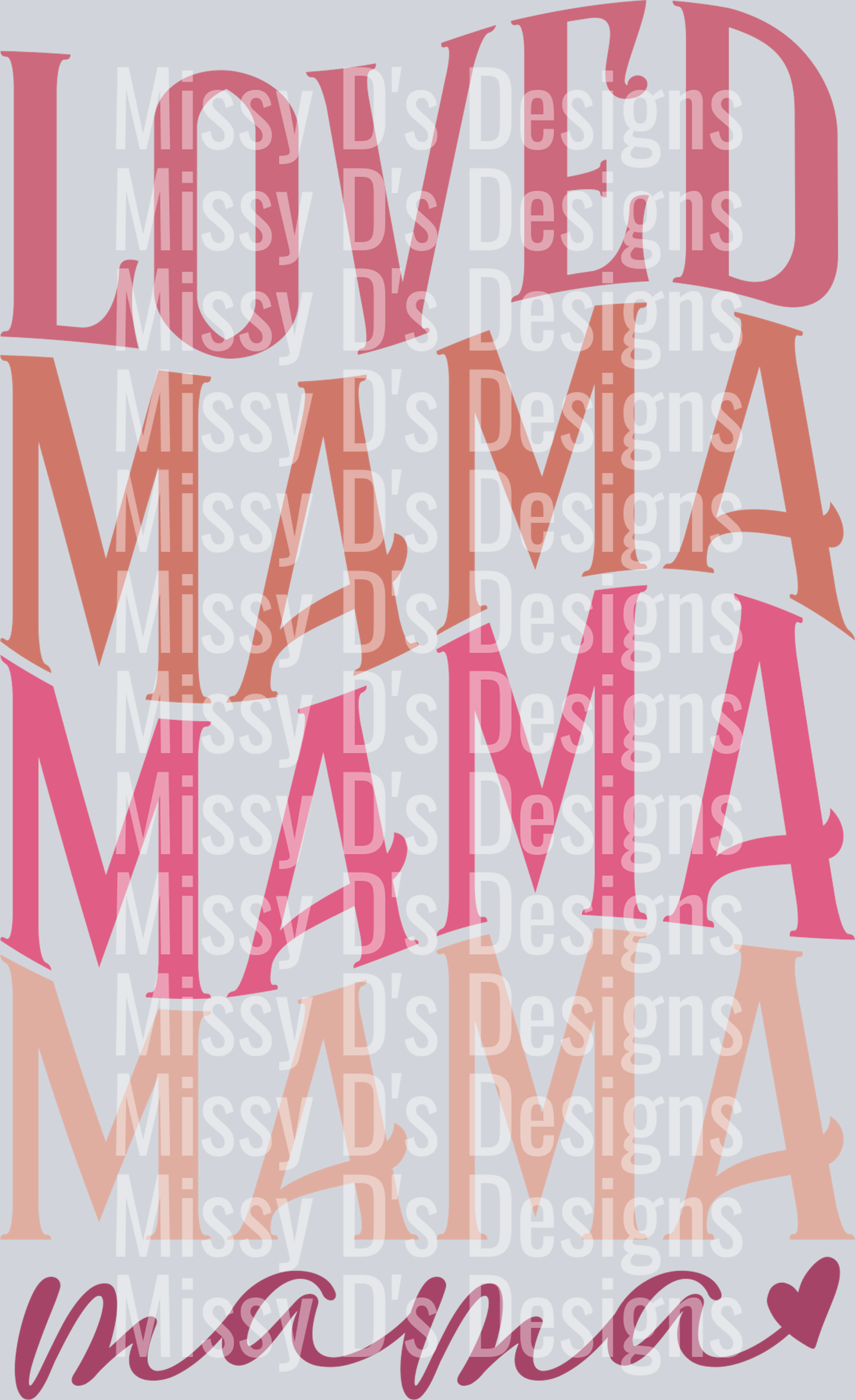 loved mama 3x