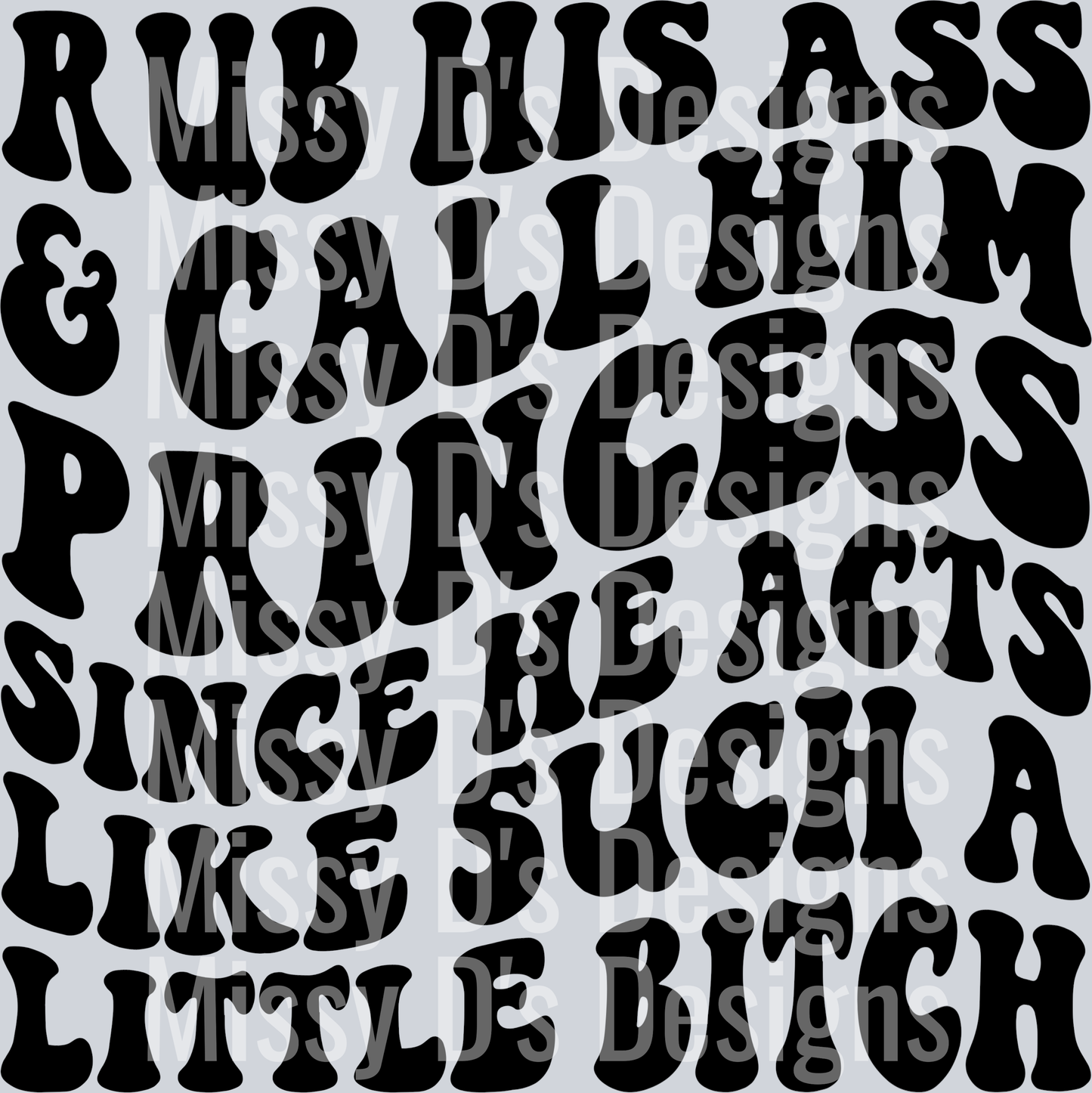 Rub His Ass And Call Him Princess