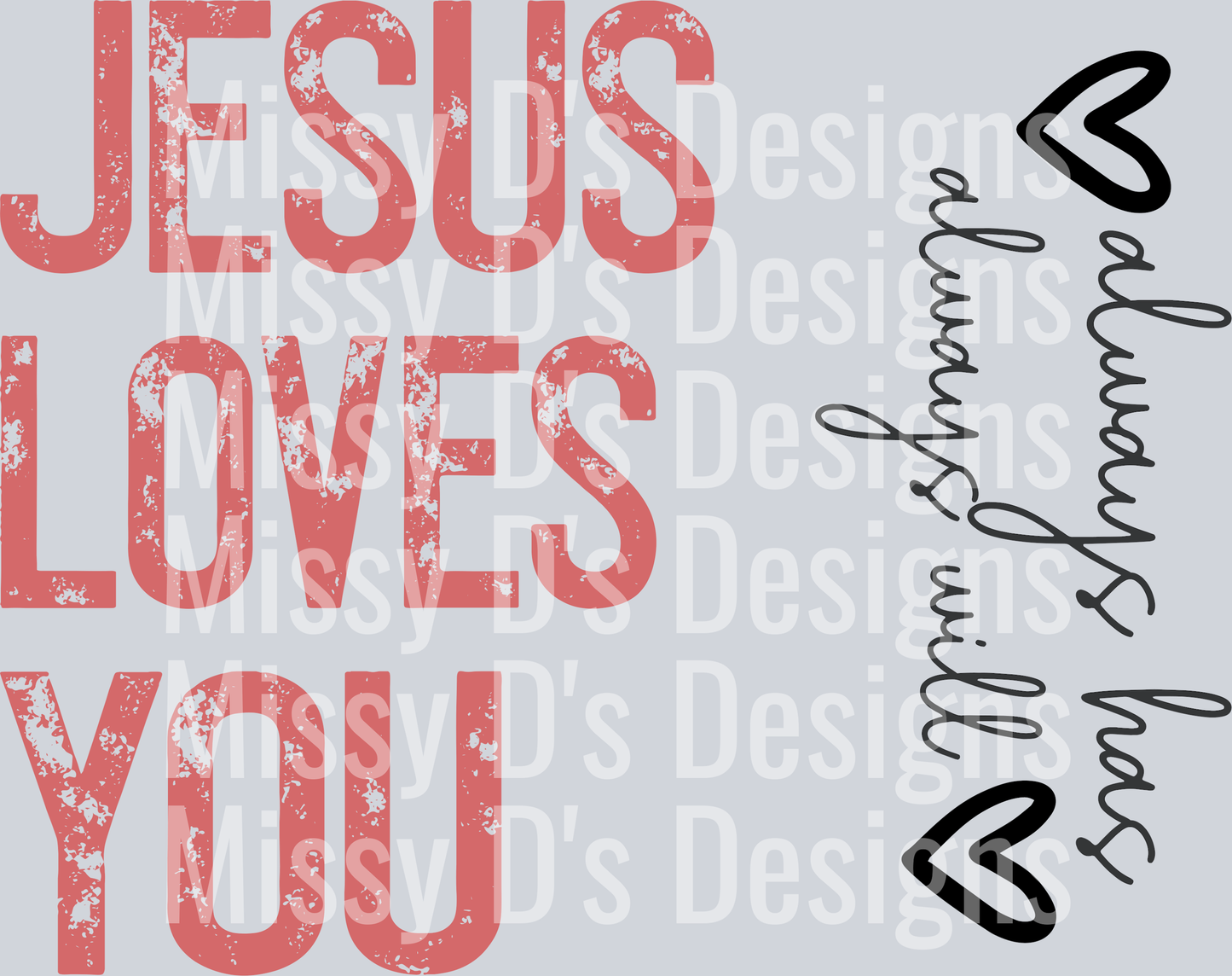 Jesuslovesyoualwayshasalwayswill1