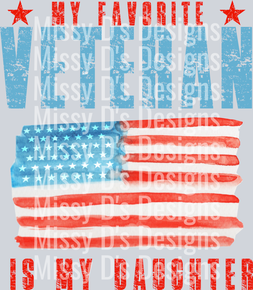 My FAvorite Veteran is my daughter