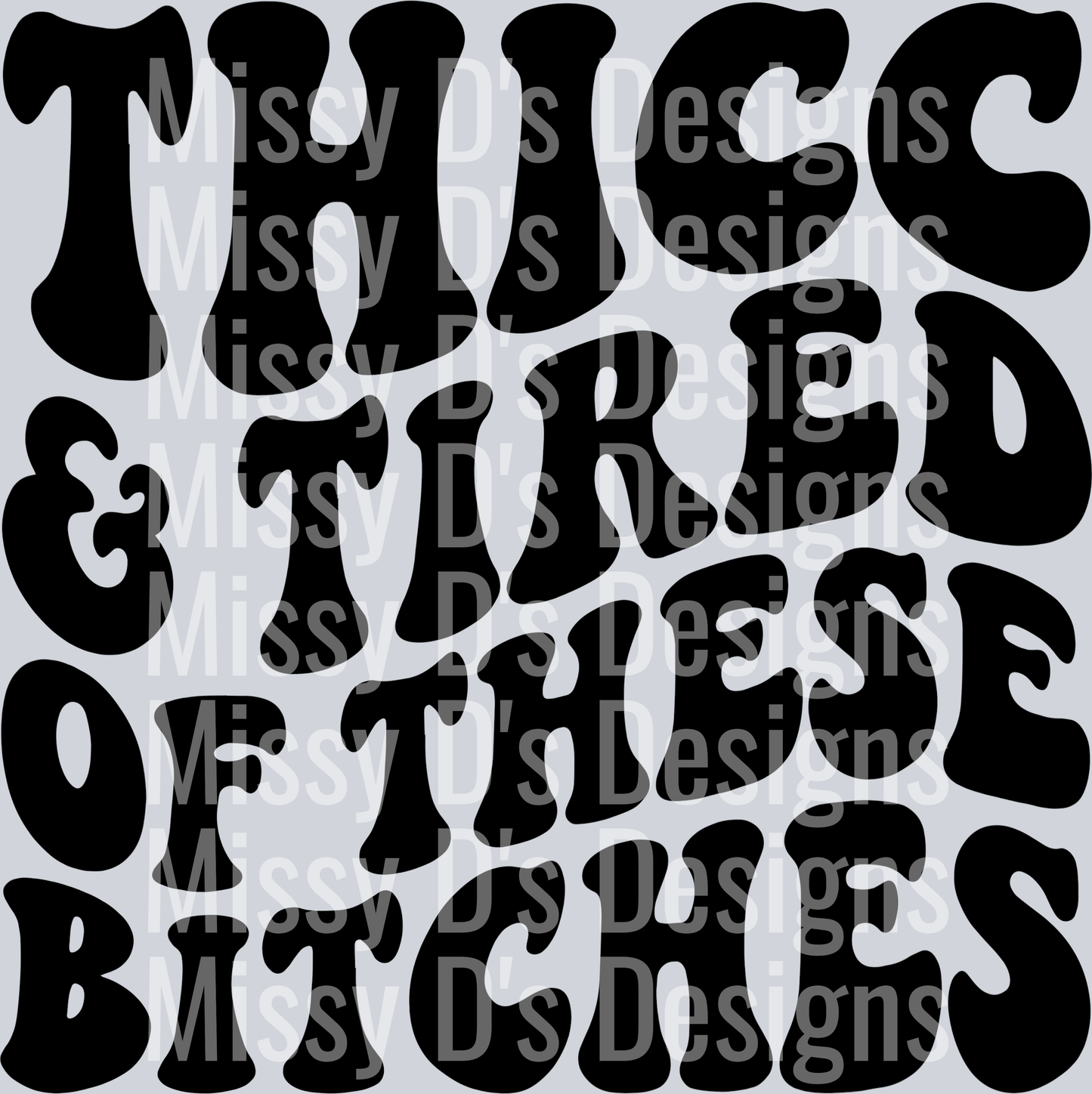 Thicc And Tired Of These Bitches