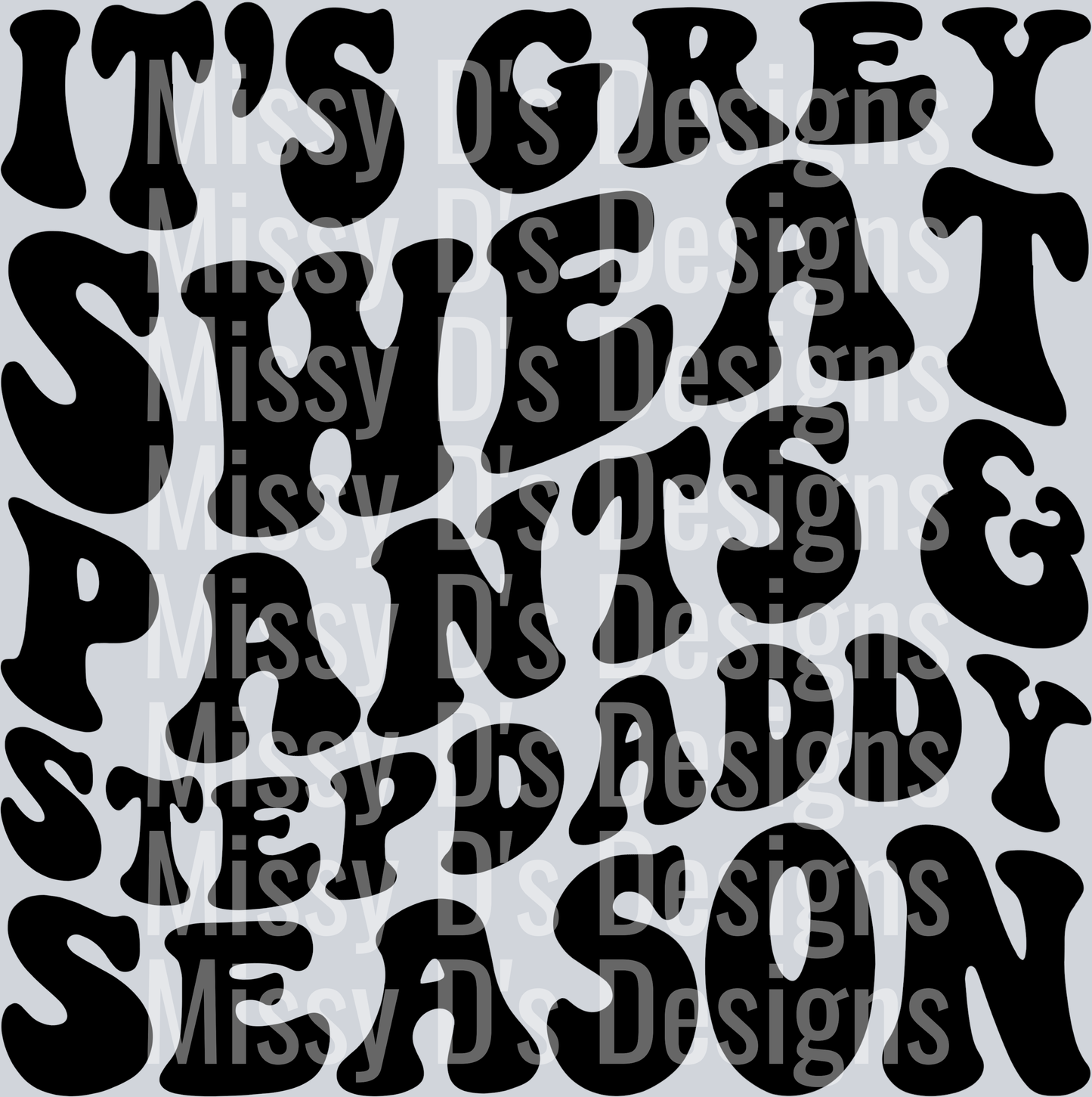 Its Grey Sweatpants And Stepdaddy Season