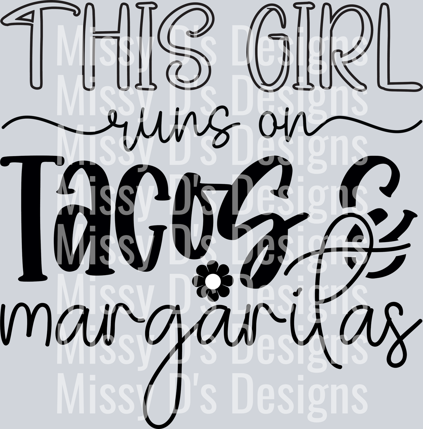 This girl runs on tacos and margaritas-01