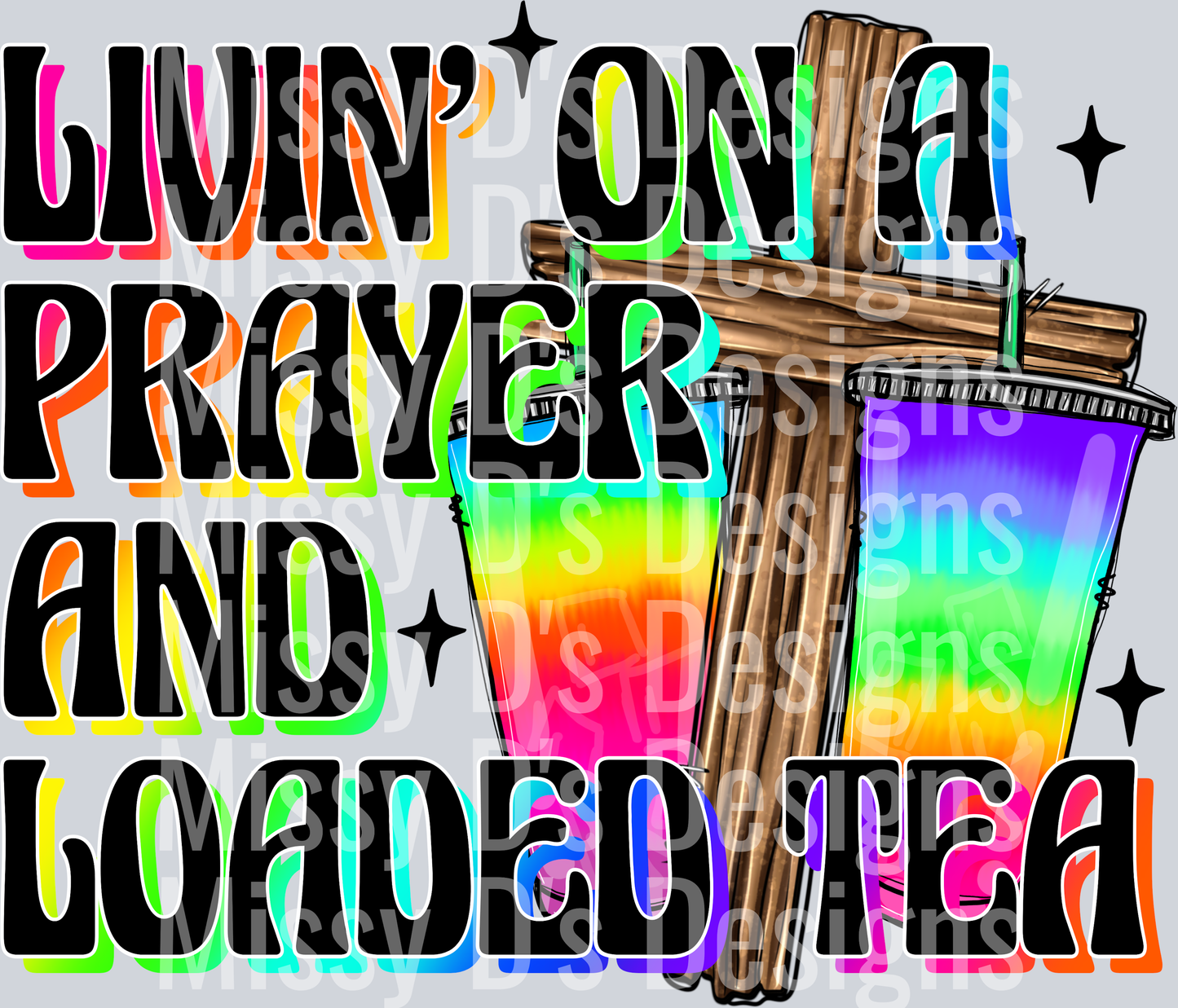livin on a prayer and loaded tea
