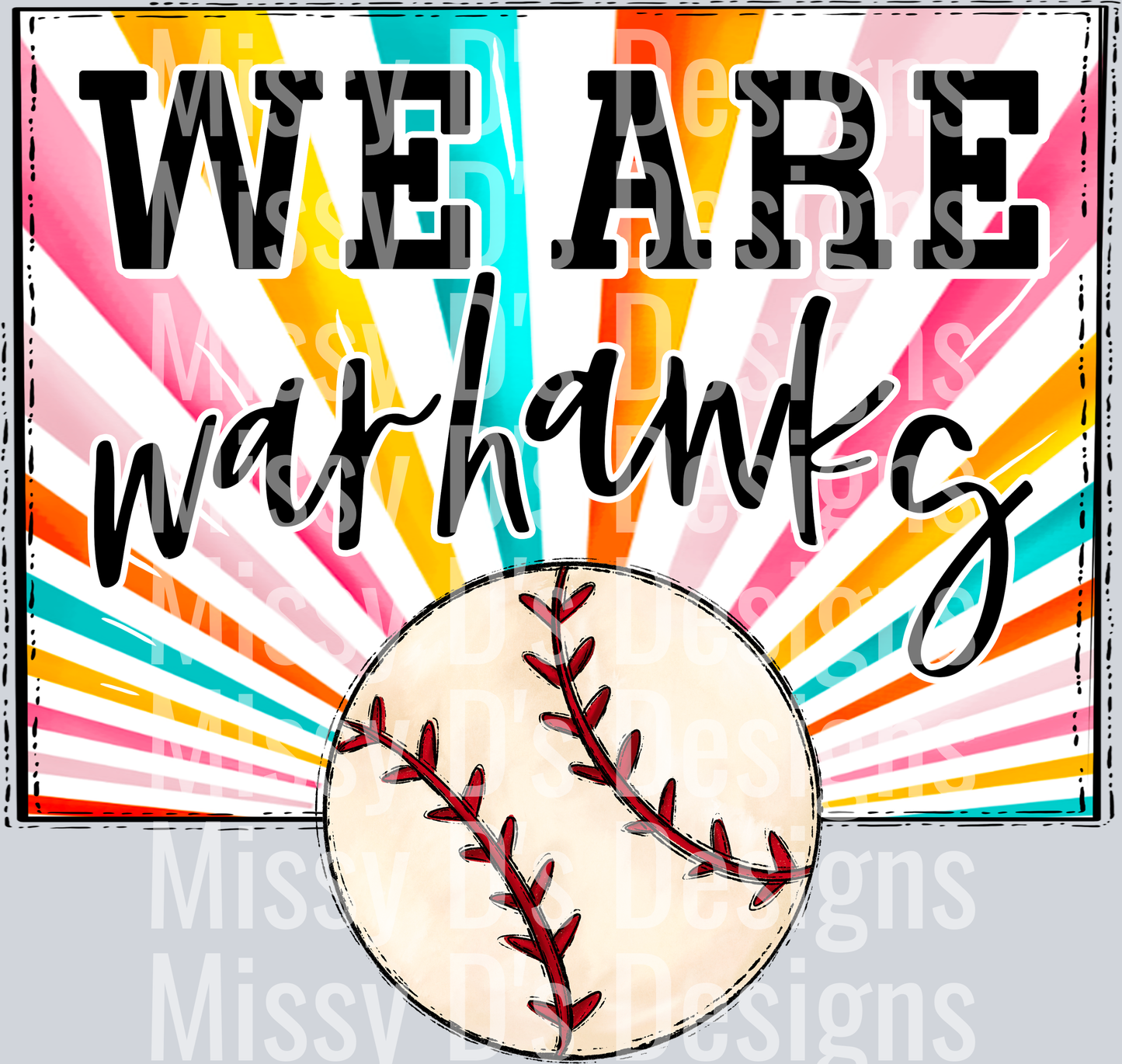 sunburst WE ARE warhawks baseball
