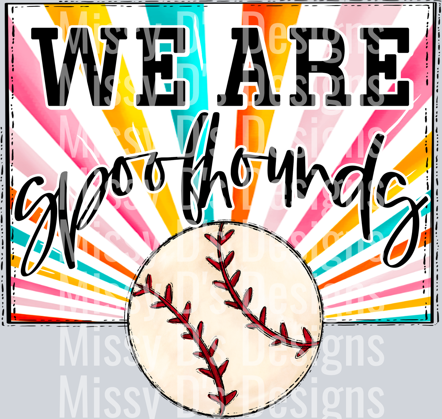 sunburst WE ARE spoofhounds baseball