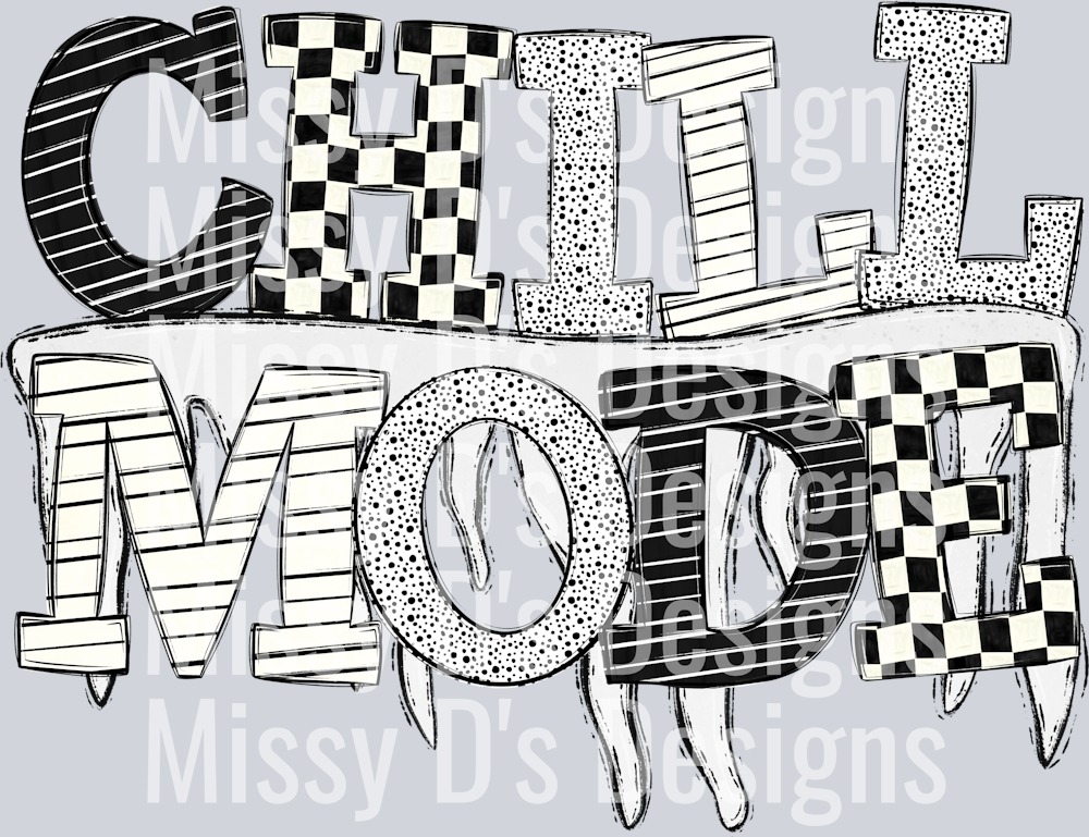 CHILL MODE BW