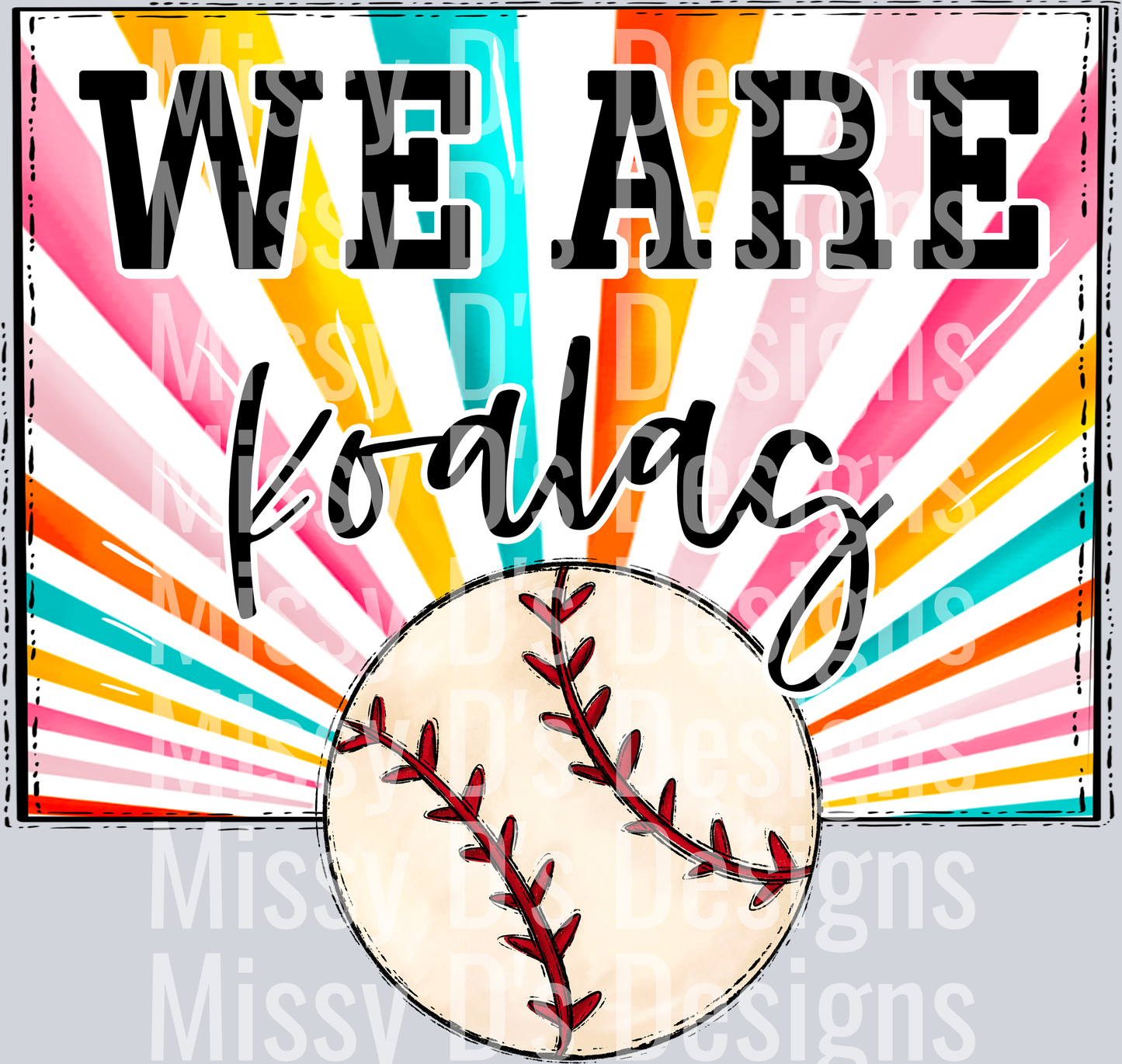 sunburst WE ARE koalas baseball