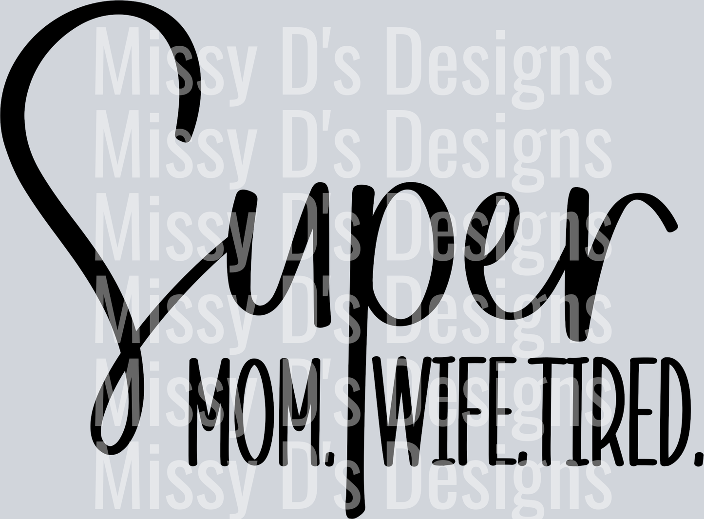 supermomwifetiredPNG