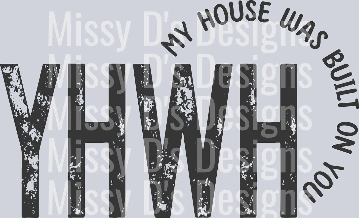 yhwhmyhousewasbuiltonyou