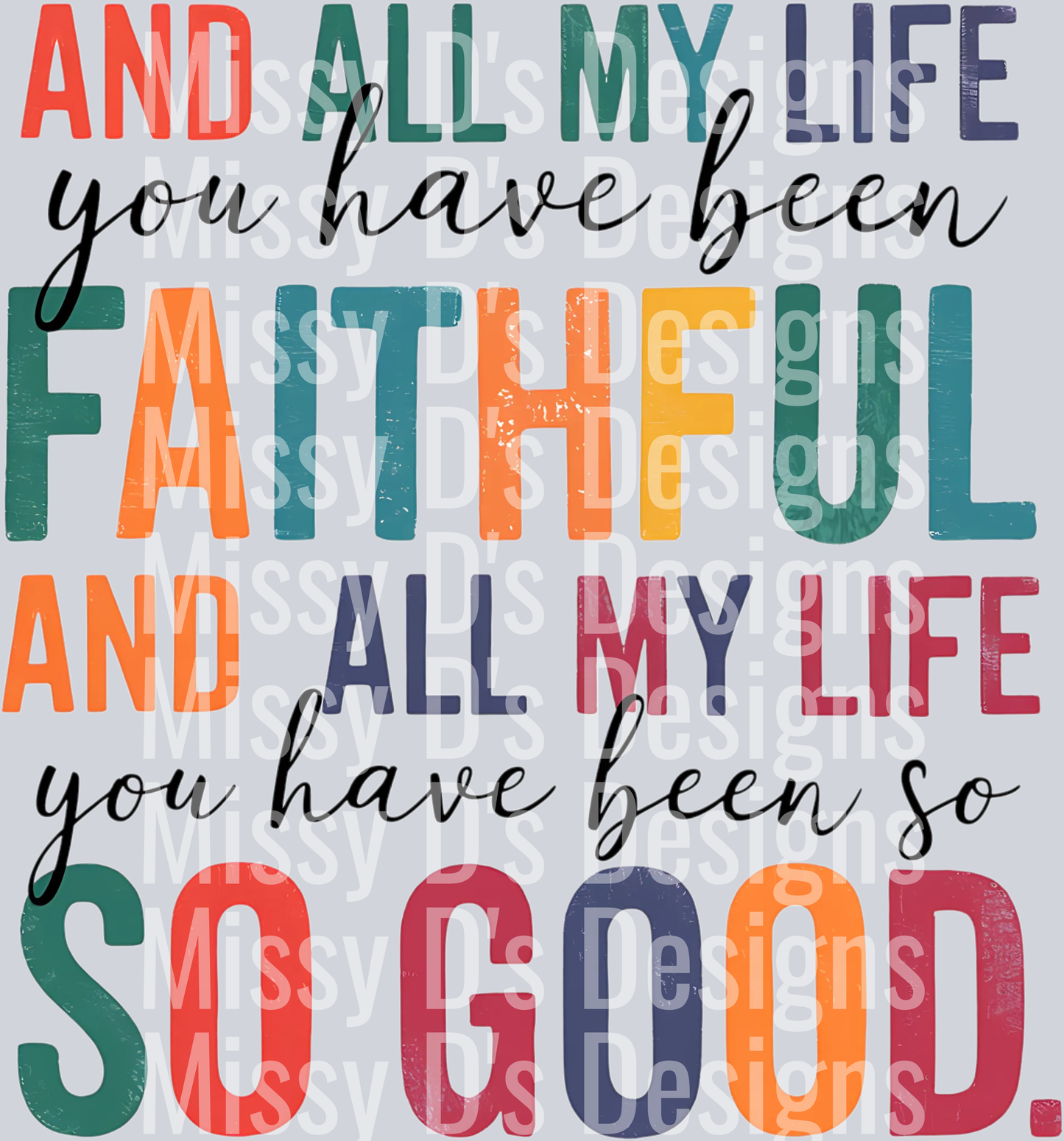 All My Life Faithful Png