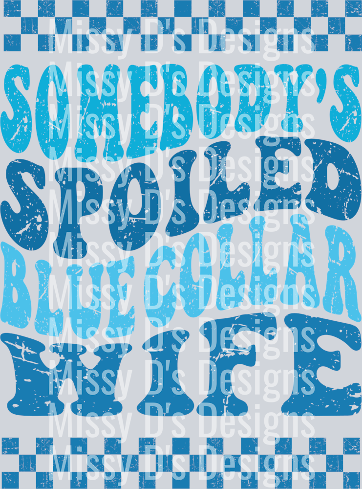 Spoiled blue collar wife