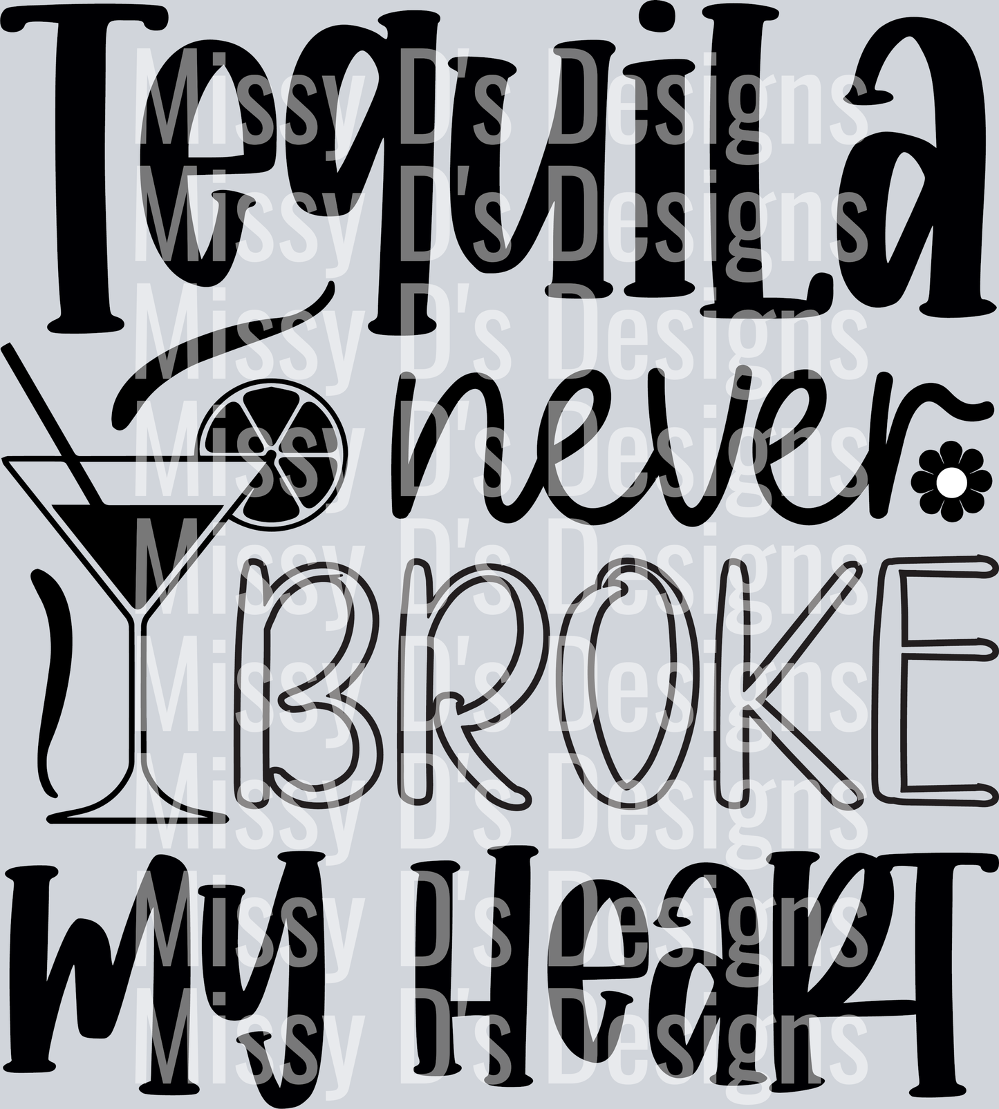 Tequila never broke my heart-01