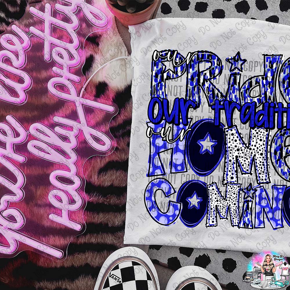 Our Pride Our Tradition Our Homecoming SHIRT
