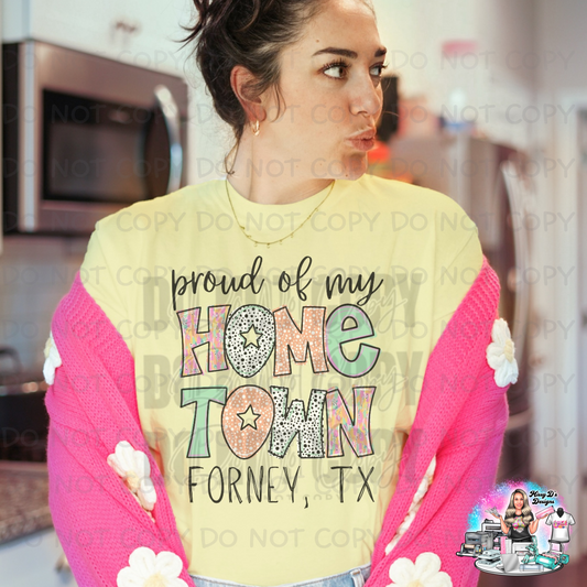Proud of My Hometown Forney, Texas Boho SHIRT