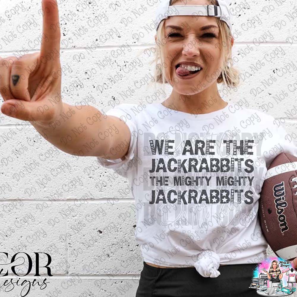 We are the Jackrabbits The Mighty SHIRT