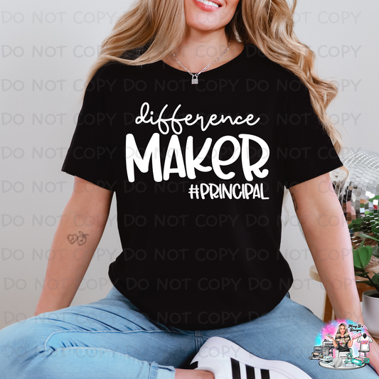 Difference Maker #Principal SHIRT