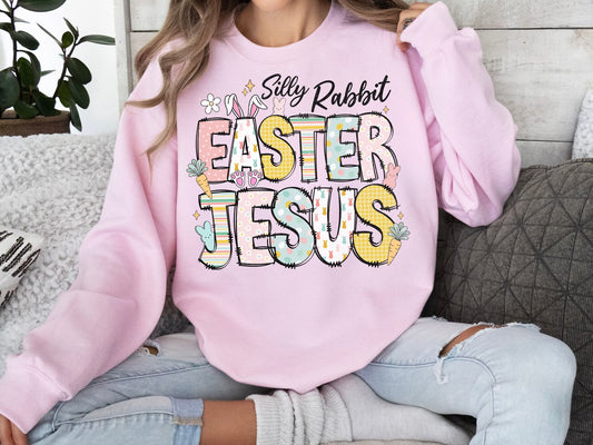 Silly Rabbit Easter is for Jesus SHIRT