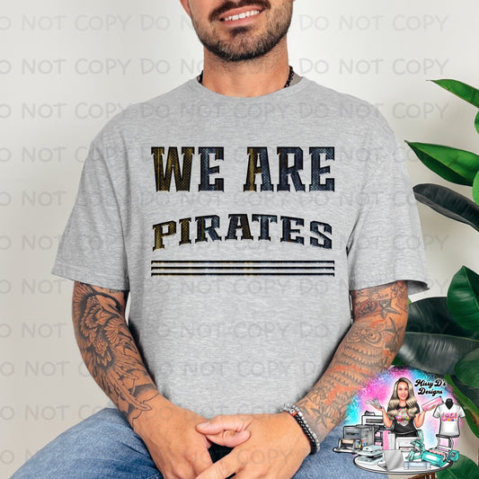 We are Pirates Steel SHIRT