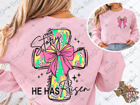 True Story He Has Risen Cross SHIRT