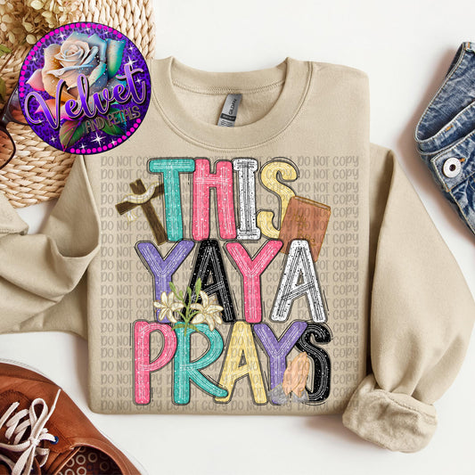 This Yaya Prays Colorful SHIRT