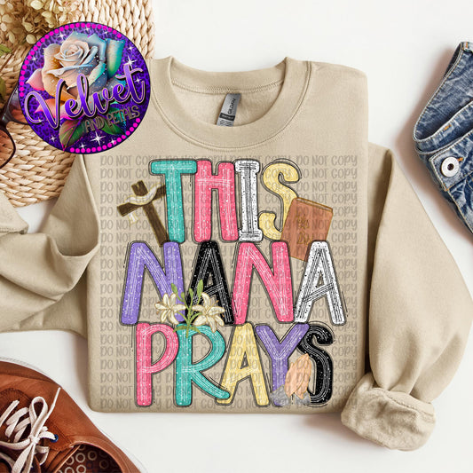 This Nana Prays Colorful SHIRT