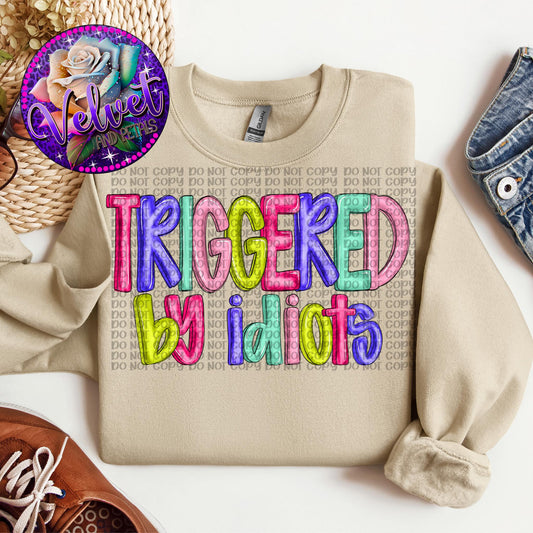 Triggered by Idiots White Writing SHIRT