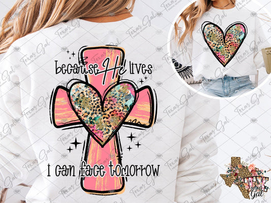 Because he lives, I can face tomorrow Cross Black Outline SHIRT
