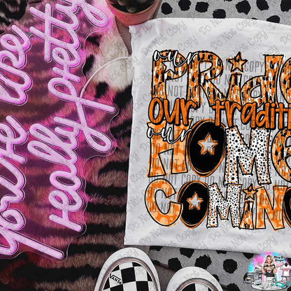 Our Pride Our Tradition Our Homecoming SHIRT