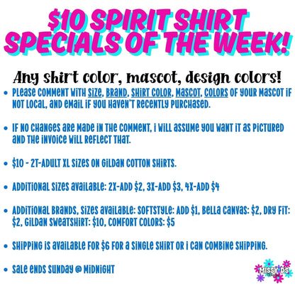 Week 8 - $10 Spirit Shirt Special - Choose your Mascot!