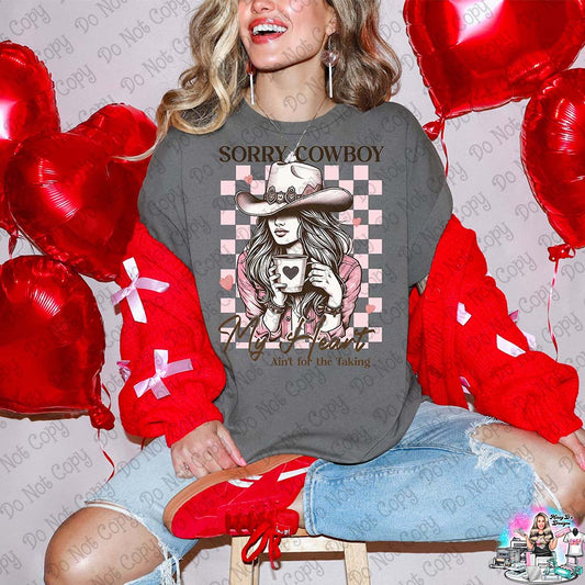 Sorry Cowboy My Heart Ain't for the Taking SHIRT