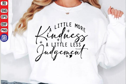 A Little More Kindness SHIRT