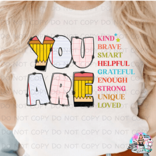 You are Kind...School Font Positive SHIRT 1074
