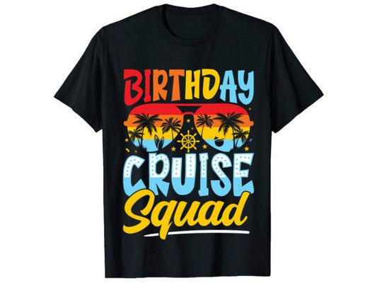 Birthday Cruise Squad Sunglasses SHIRT