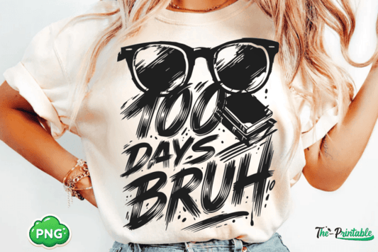 100 Days BRUH Sunglasses SHIRT