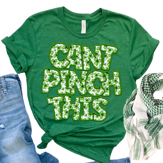 Can't Pinch This SHIRT